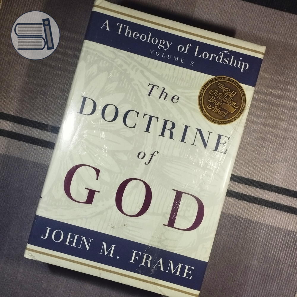 Doctrine of God -- John Frame (LN - HCDJ)