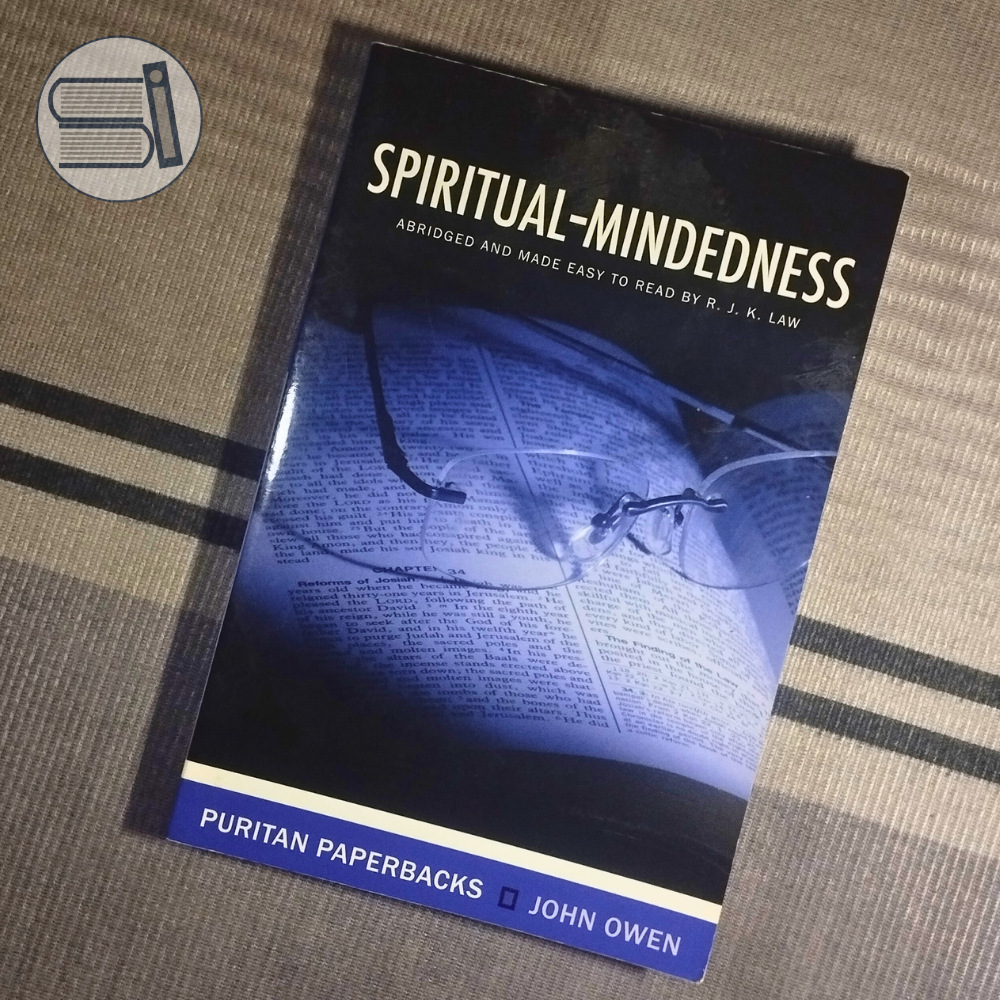 Spiritual-Mindedness -- John Owen (VG - PB)