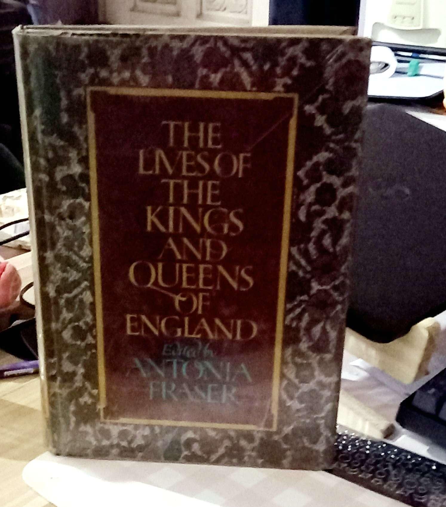 The Lives of the Kings & Queens of England by Fraser